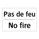 Pas de feu - No fire