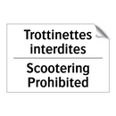Trottinettes interdites - Scootering Prohibited