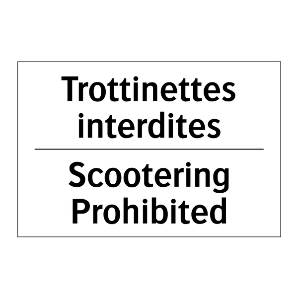 Trottinettes interdites - Scootering Prohibited
