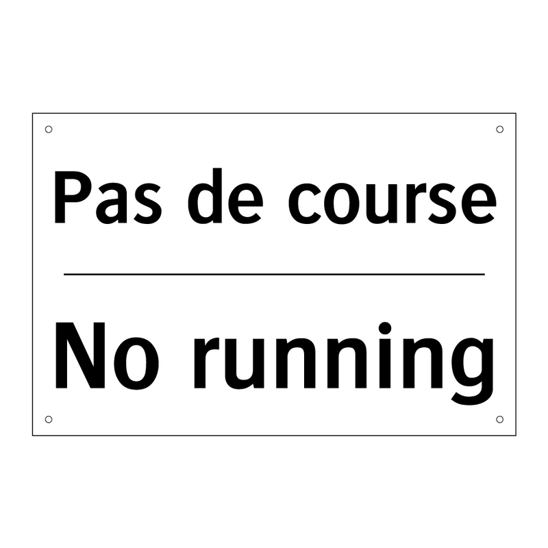 Pas de course - No running