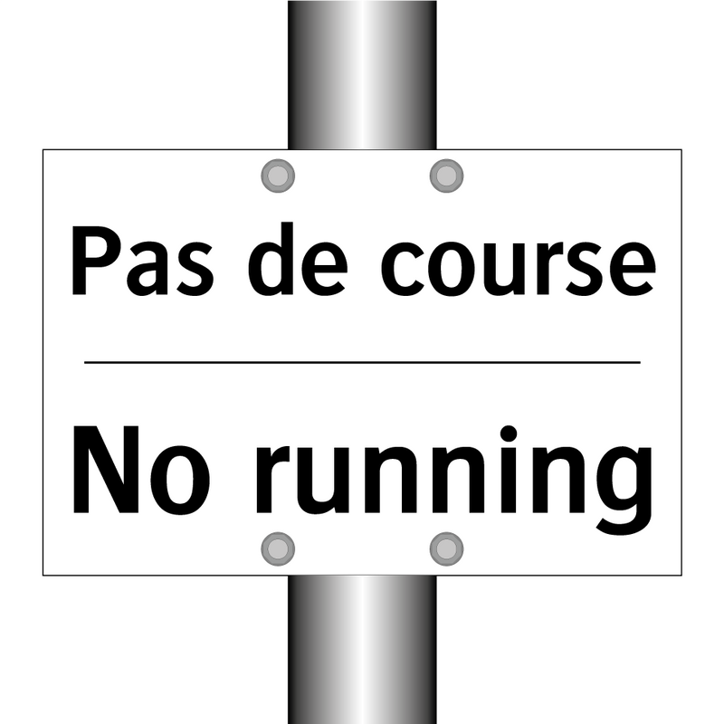 Pas de course - No running