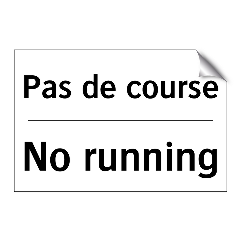 Pas de course - No running