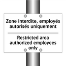 Zone interdite, employés autorisés  /.../ - Restricted area authorized employees  /.../