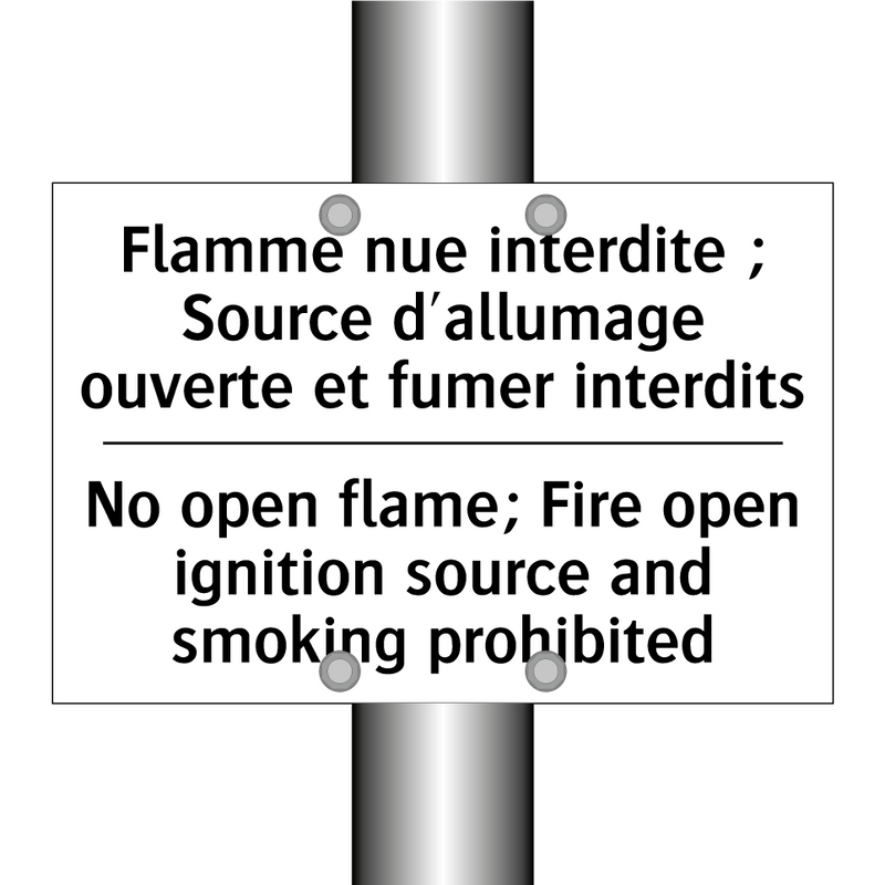 Flamme nue interdite ; Source  /.../ - No open flame; Fire open ignition  /.../