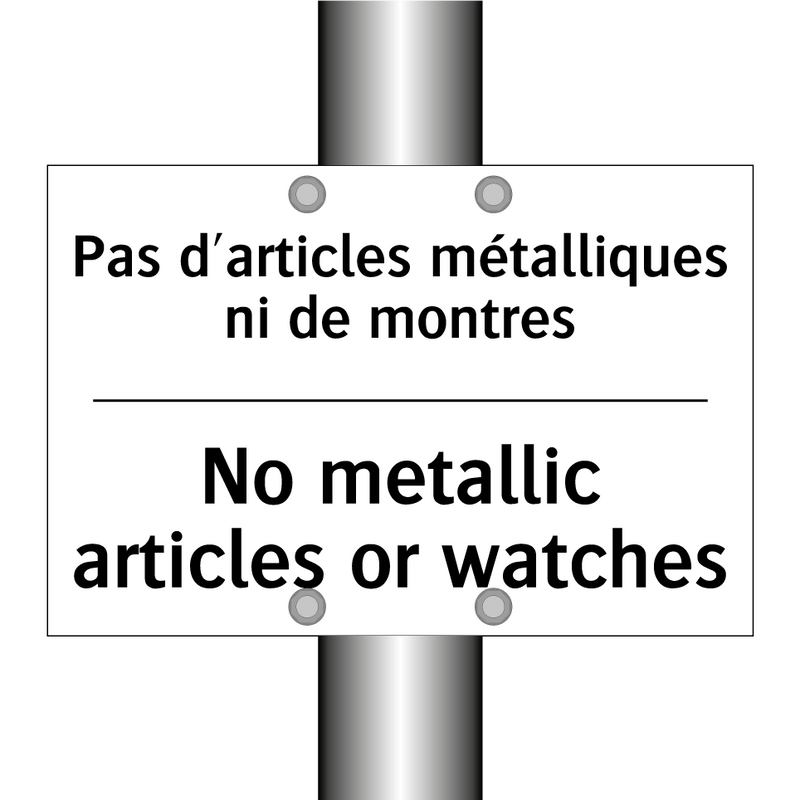 Pas d'articles métalliques ni  /.../ - No metallic articles or watches /.../