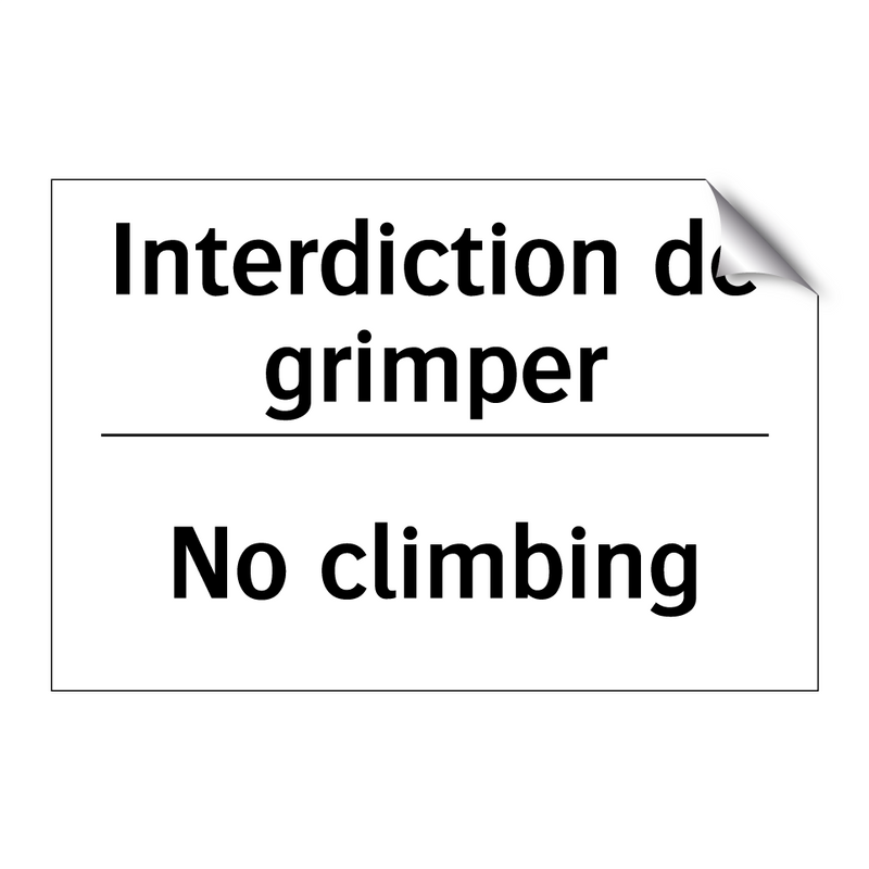 Interdiction de grimper - No climbing