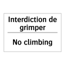 Interdiction de grimper - No climbing
