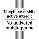 Téléphone mobile activé interdit /.../ - No activated mobile phone
