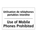 Utilisation de téléphones portables  /.../ - Use of Mobile Phones Prohibited /.../