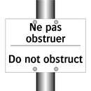 Ne pas obstruer - Do not obstruct