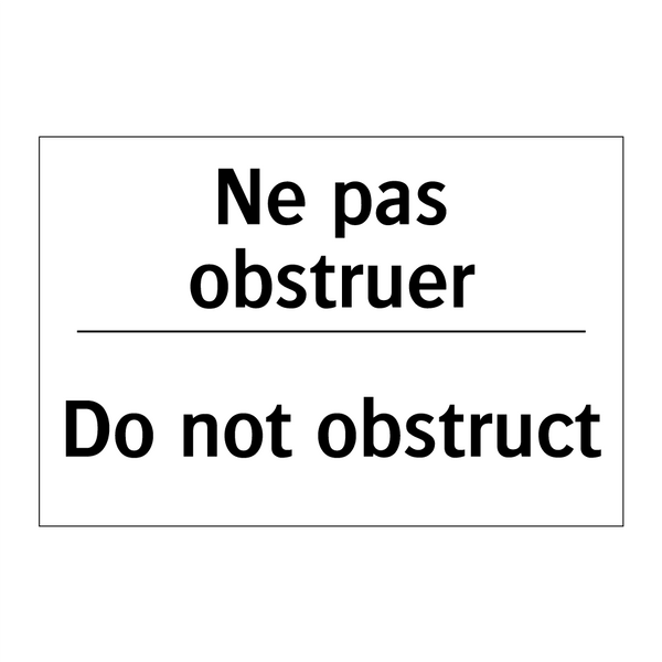 Ne pas obstruer - Do not obstruct