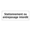 Stationnement ou entreposage interdit