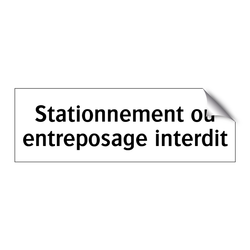 Stationnement ou entreposage interdit
