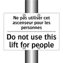 Ne pas utiliser cet ascenseur  /.../ - Do not use this lift for people  /.../