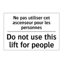 Ne pas utiliser cet ascenseur  /.../ - Do not use this lift for people  /.../