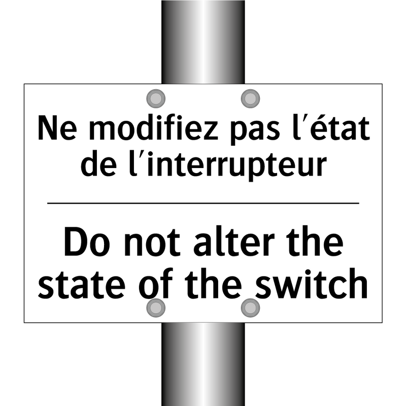 Ne modifiez pas l'état de l'interrupteur /.../ - Do not alter the state of the  /.../