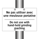 Ne pas utiliser avec une meuleuse  /.../ - Do not use with hand-held grinding  /.../