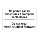 Ne portez pas de chaussures à  /.../ - Do not wear metal-studded footwear /.../