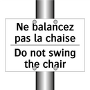 Ne balancez pas la chaise - Do not swing the chair