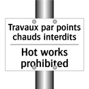 Travaux par points chauds interdits /.../ - Hot works prohibited