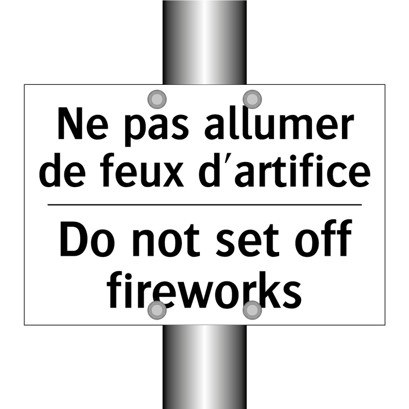 Ne pas allumer de feux d'artifice /.../ - Do not set off fireworks