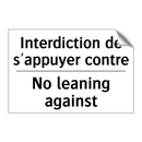 Interdiction de s'appuyer contre /.../ - No leaning against