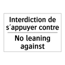 Interdiction de s'appuyer contre /.../ - No leaning against