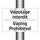 Vapotage interdit - Vaping Prohibited
