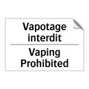 Vapotage interdit - Vaping Prohibited