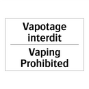 Vapotage interdit - Vaping Prohibited