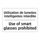 Utilisation de lunettes intelligentes  /.../ - Use of smart glasses prohibited /.../