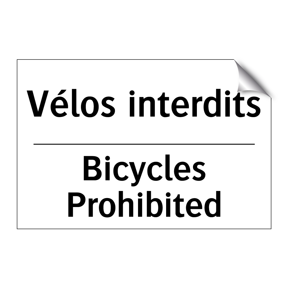 Vélos interdits - Bicycles Prohibited