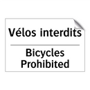 Vélos interdits - Bicycles Prohibited