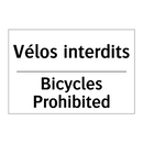 Vélos interdits - Bicycles Prohibited