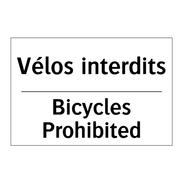 Vélos interdits - Bicycles Prohibited