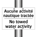 Aucune activité nautique tractée /.../ - No towed water activity