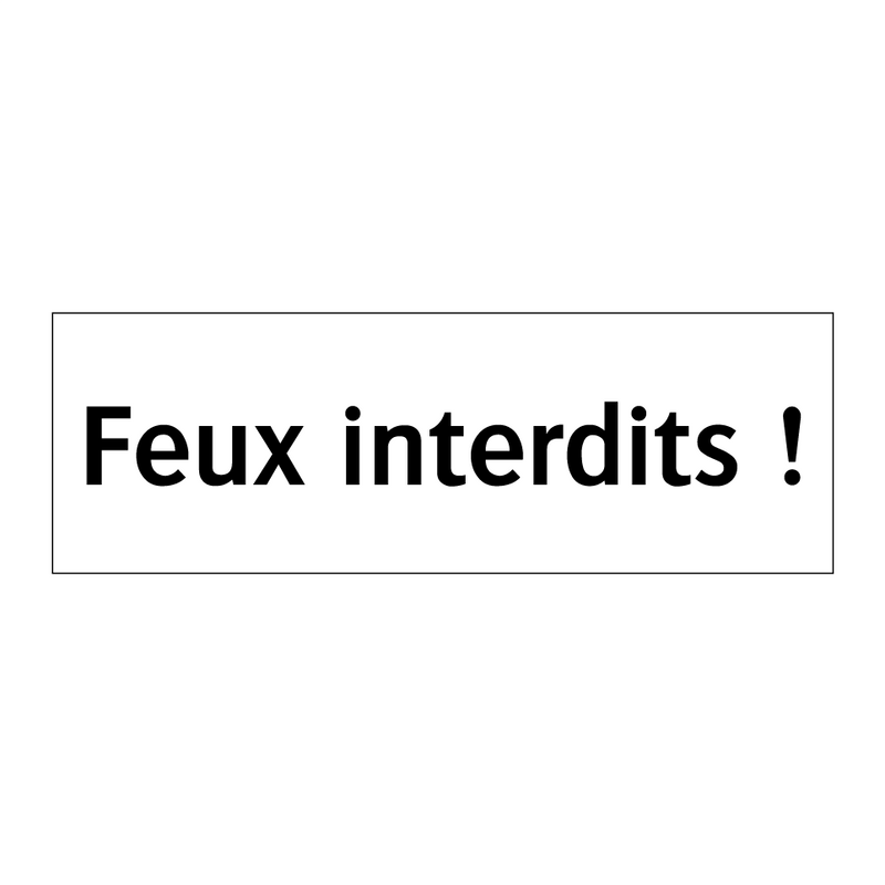 Feux interdits !