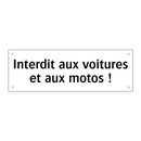 Interdit aux voitures et aux motos !