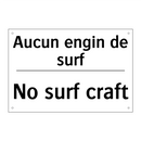 Aucun engin de surf - No surf craft