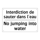 Interdiction de sauter dans l'eau /.../ - No jumping into water