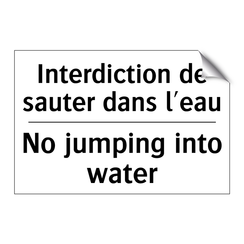 Interdiction de sauter dans l'eau /.../ - No jumping into water