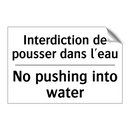 Interdiction de pousser dans l'eau /.../ - No pushing into water