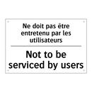 Ne doit pas être entretenu par  /.../ - Not to be serviced by users