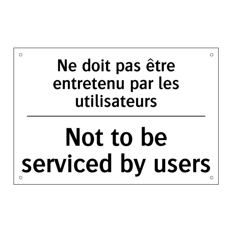 Ne doit pas être entretenu par  /.../ - Not to be serviced by users