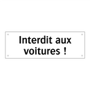 Interdit aux voitures !