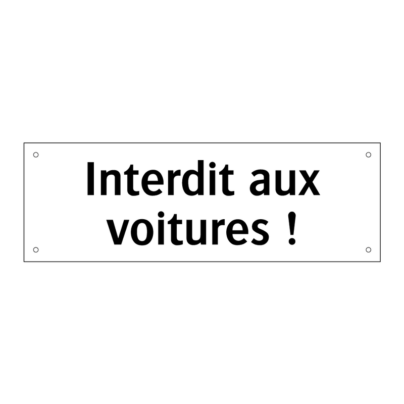 Interdit aux voitures !