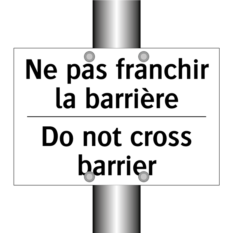 Ne pas franchir la barrière - Do not cross barrier