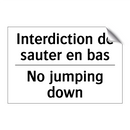 Interdiction de sauter en bas - No jumping down
