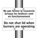 Ne pas fermer le couvercle lorsque  /.../ - Do not shut lid when burners are  /.../