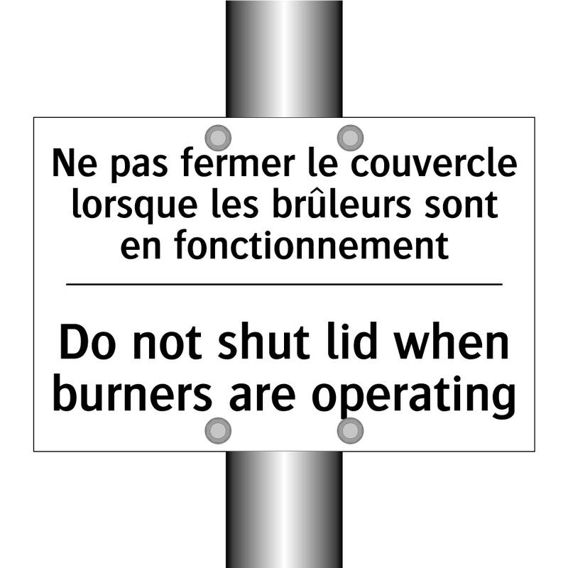 Ne pas fermer le couvercle lorsque  /.../ - Do not shut lid when burners are  /.../